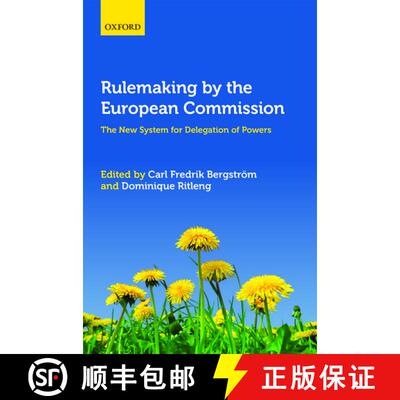 【3-4周达】精装 Rulemaking by the European Commission: The New System for Delegation of Powers [9780198703235]