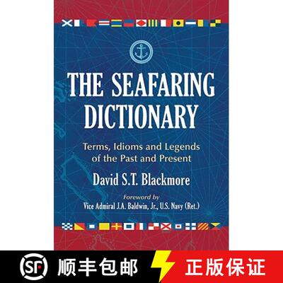 【3-4周达】The Seafaring Dictionary : Terms, Idioms and Legends of the Past and Present [9780786442669]
