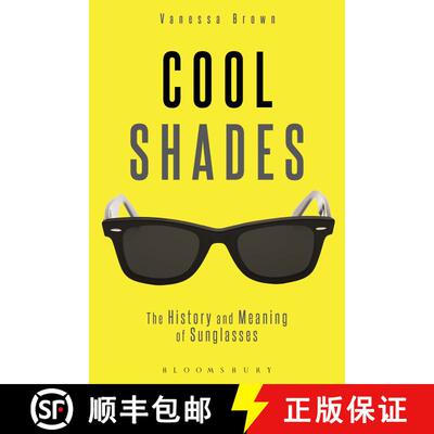 【3-4周达】精装 Cool Shades: The History and Meaning of Sunglasses [9780857854445]