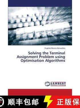 预订 Solving the Terminal Assignment Problem Using Optimisation Algorithms [9783659607646]
