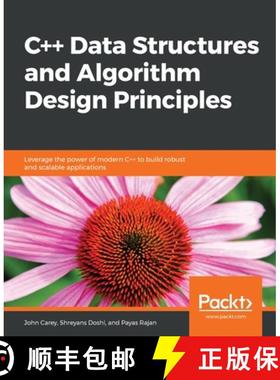 【3-4周达】C++ Data Structures and Algorithm Design Principles: Leverage the power of modern C++ to b... [9781838828844]