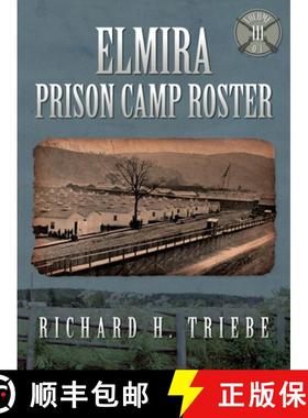 【3-4周达】Elmira Prison Camp Roster Volume III [9780979896590]