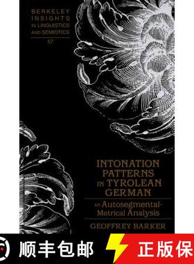 预订 Intonation Patterns in Tyrolean German : An Autosegmental-Metrical Analysis [9780820468372]