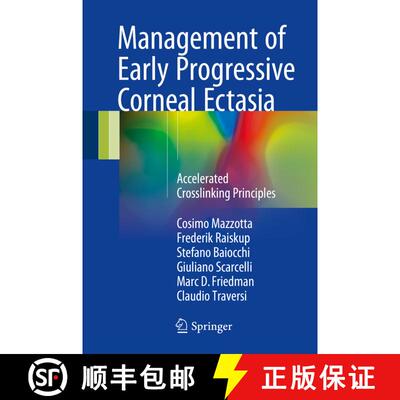【3-4周达】Management of Early Progressive Corneal Ectasia: Accelerated Crosslinking Principles [9783319611365]