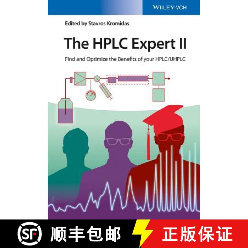 【3-4周达】The Hplc Expert Ii - Find And Optimize The Benefits Of Your Hplc/Uhplc [Wiley化学化工] [9783527339723]