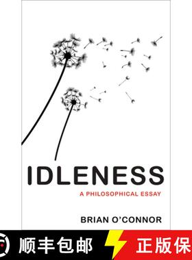 【3-4周达】Idleness: A Philosophical Essay [9780691167527]