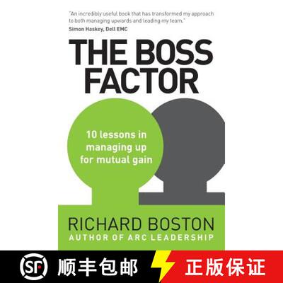 【3-4周达】The Boss Factor: 10 lessons in managing up for mutual gain [9780992944537]