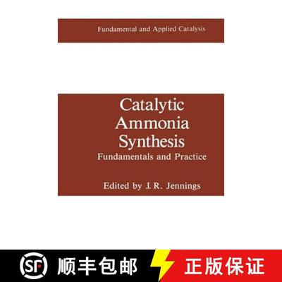 【3-4周达】Catalytic Ammonia Synthesis: Fundamentals and Practice [9781475795943]