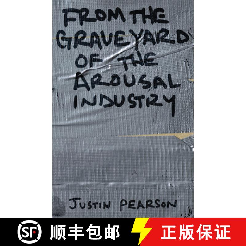 【3-4周达】From the Graveyard of the Arousal Industry [9781593762629]