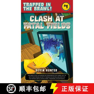 【3-4周达】Clash at Fatal Fields: An Unofficial Fortnite Adventure Novel [9781510742635]