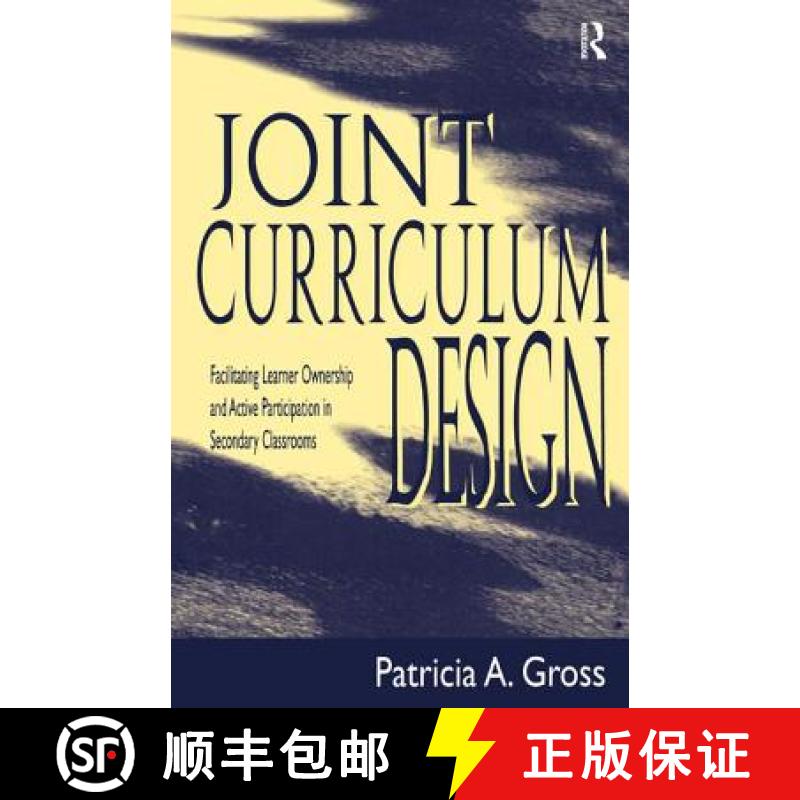【3-4周达】精装 Joint Curriculum Design: Facilitating Learner Ownership and Active Participation in S... [9781138460201]图片