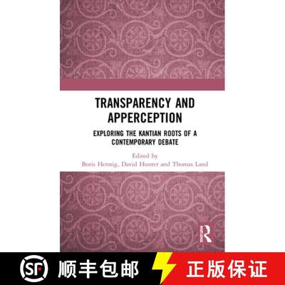 【3-4周达】Transparency and Apperception : Exploring the Kantian Roots of a Contemporary Debate [9780367478650]