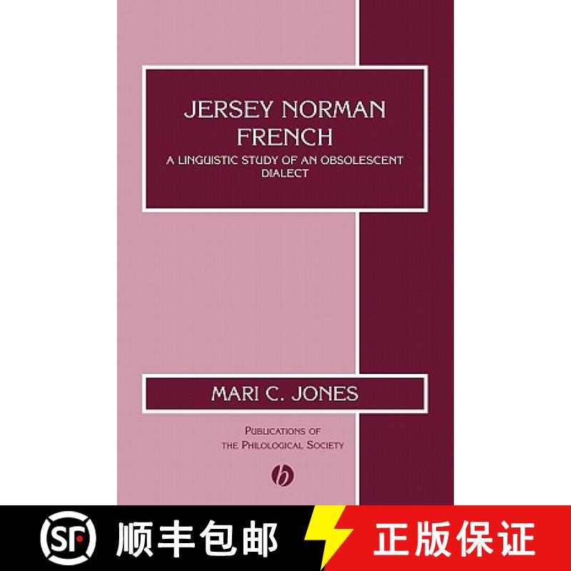 【4周达】Jersey Norman French - A Linguistic Study Of An Obsolescent Dialect [Wiley语言和语言学] [9780631231691]