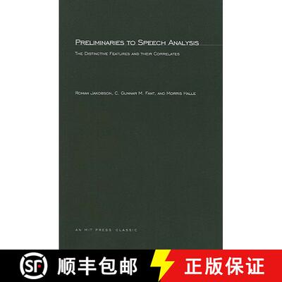 【3-4周达】Preliminaries to Speech Analysis: The Distinctive Features and Their Correlates [9780262600019]