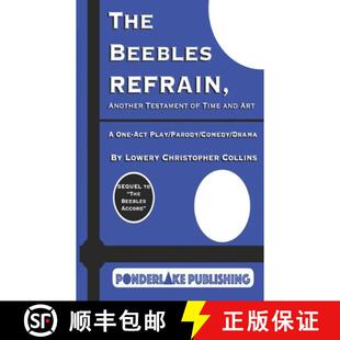 【3-4周达】The Beebles Refrain: Another Testament of Time and Art [9780999224120]