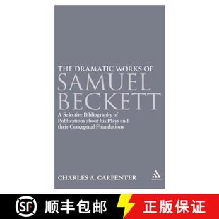 Beckett Plays The Samuel Works a... his Selective 9781441184214 Publications About Dramatic 预订 Bibliography