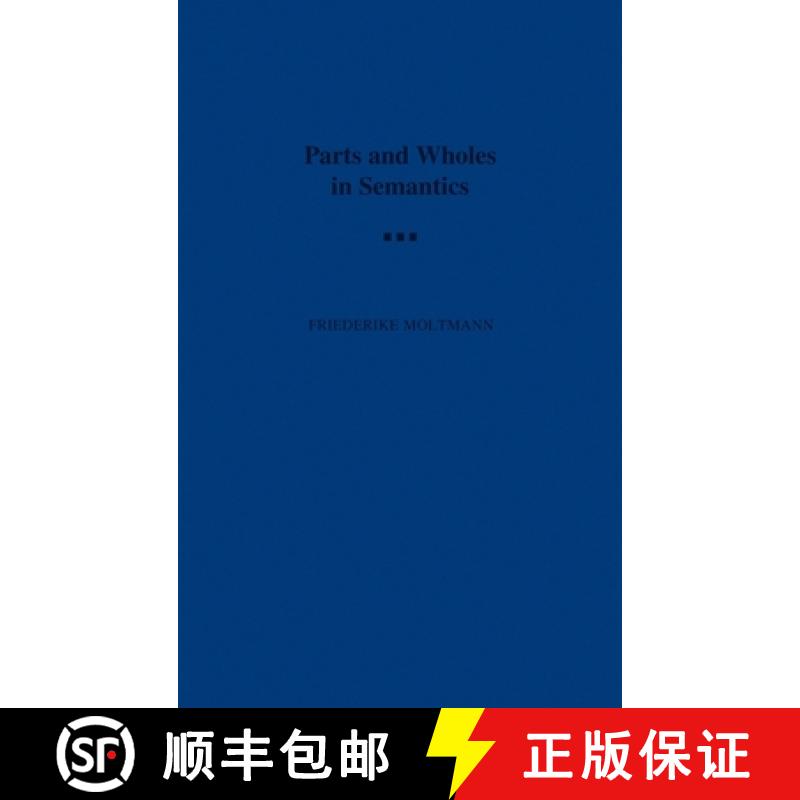 【3-4周达】Parts and Wholes in Semantics [9780195095746]