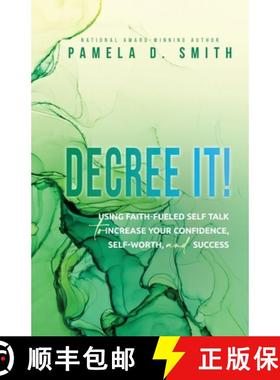 【3-4周达】Decree It: Using faith-fueled self talk to increase your confidence, self-worth, and success [9781737789673]