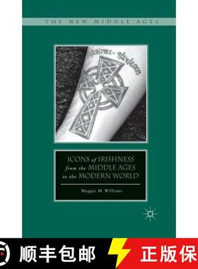 【3-4周达】Icons of Irishness from the Middle Ages to the Modern World (1st ed. 2012) [9781349287734]
