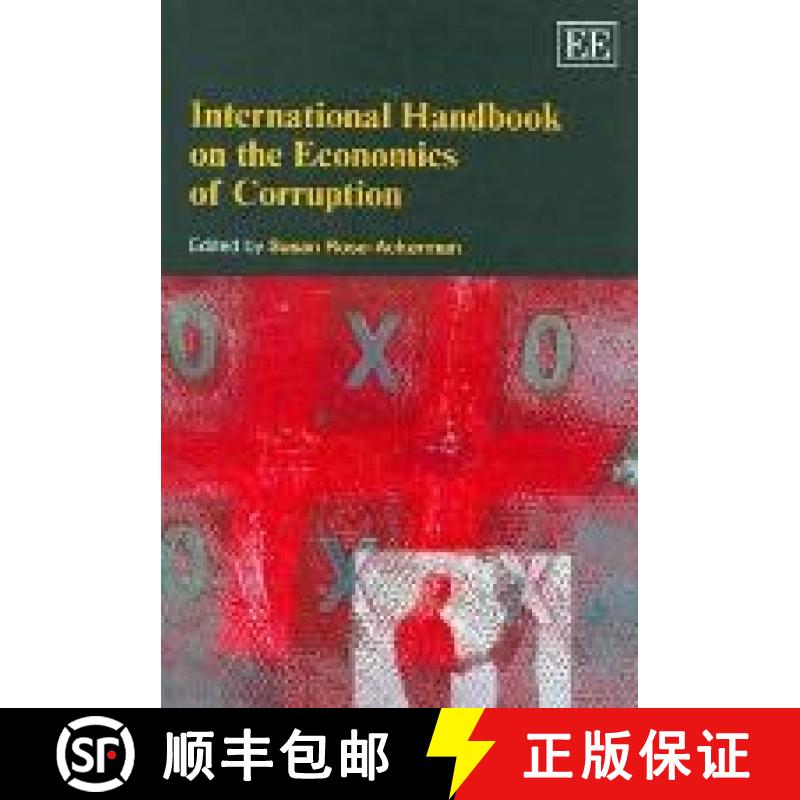 【3-4周达】International Handbook on the Economics of Corruption [9781847207456]