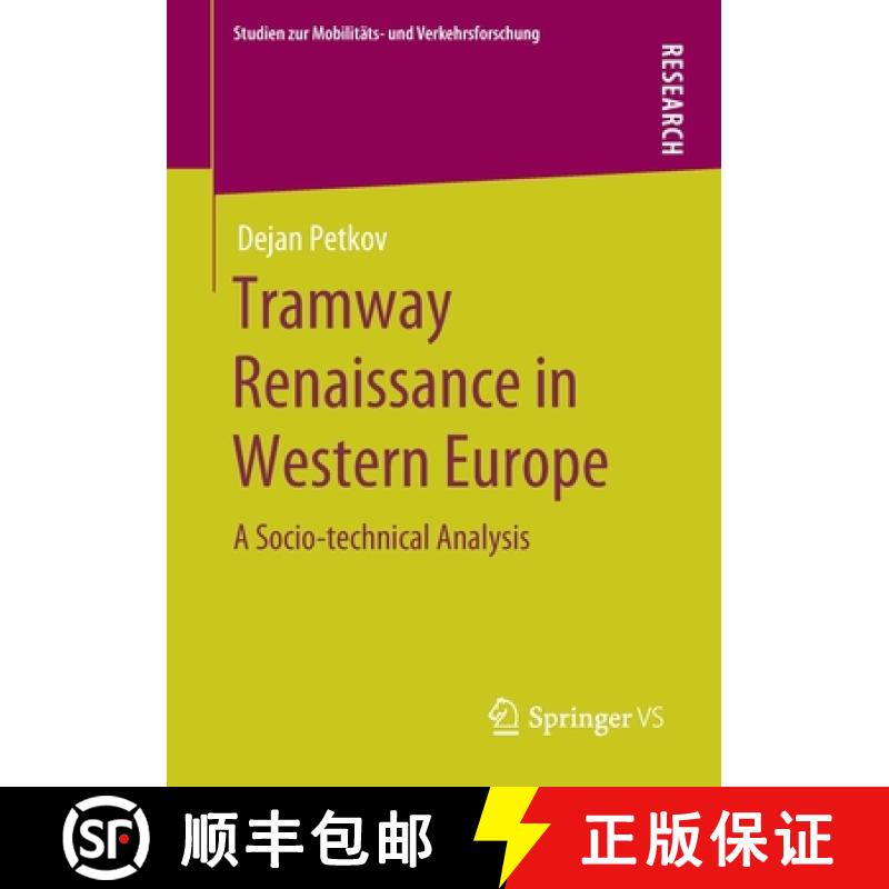 【3-4周达】Tramway Renaissance in Western Europe : A Socio-technical Analysis [9783658288785]