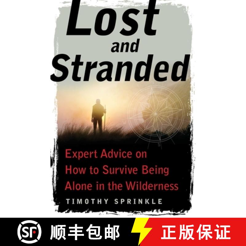 【3-4周达】Lost and Stranded: Expert Advice on How to Survive Being Alone in the Wilderness [9781510727700]