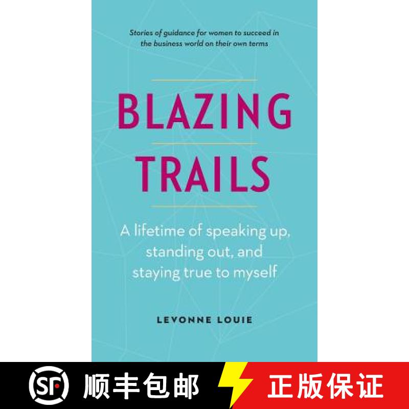 【2-3周达】Blazing Trails: A lifetime of speaking up, standing out, and staying true to myself [9780993803741]