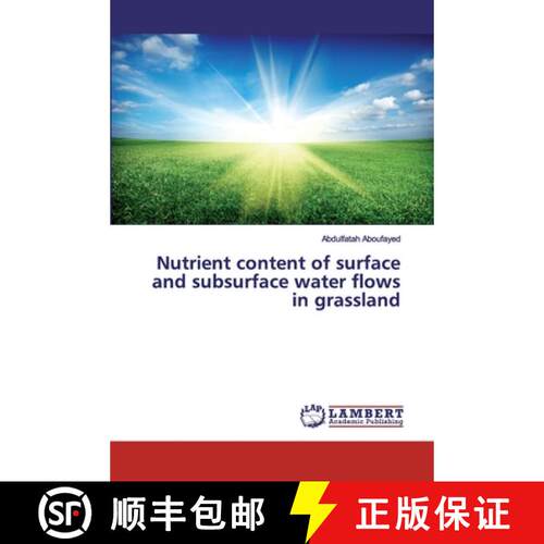 预订 Nutrient content of surface and subsurface water flows in grassland [9786139825172]