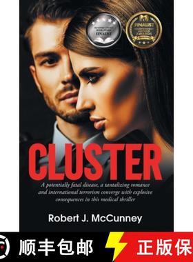 【3-4周达】Cluster: A potentially fatal disease, a tantalizing romance and international terrorism co... [9798893914092]
