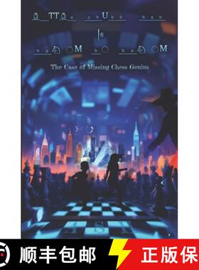 【3-4周达】The Case of Missing Chess Genius: Adventures of Little Chubby Baby & Hansom Bo-Bansom [9798988865612]