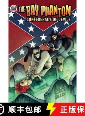 预订 The Bay Phantom-Confederacy of Devils [9780692308349]