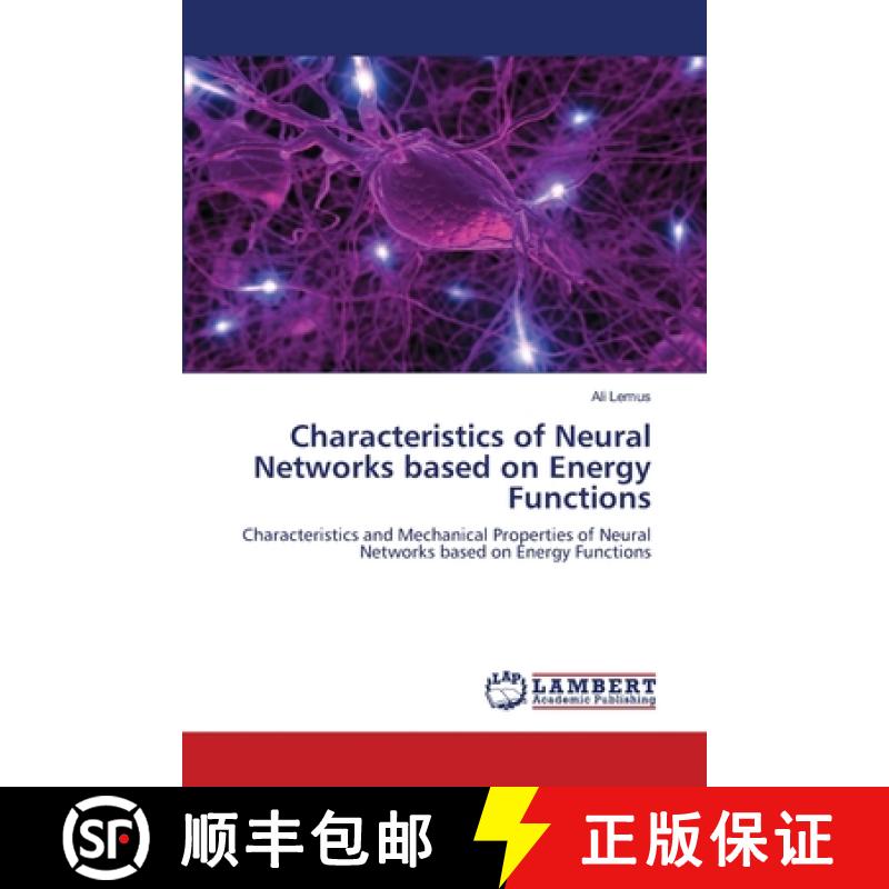 预订 Characteristics of Neural Networks based on Energy Functions [9783659468773]