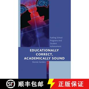 【3-4周达】Educationally Correct Academically Sound : Fueling School Programs and Student Achievement [9781475800012]