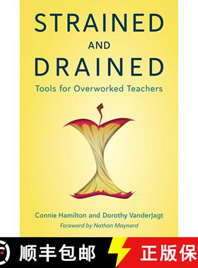 【3-4周达】Strained and Drained : Tools for Overworked Teachers [9781475863710]