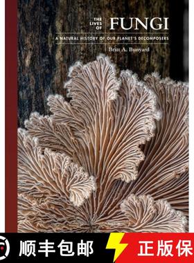 【3-4周达】The Lives of Fungi: A Natural History of Our Planet's Decomposers [9780691229843]
