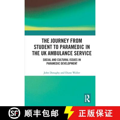【3-4周达】The Journey from Student to Paramedic in the UK Ambulance Service: Social and Cultural iss... [9781032348995]