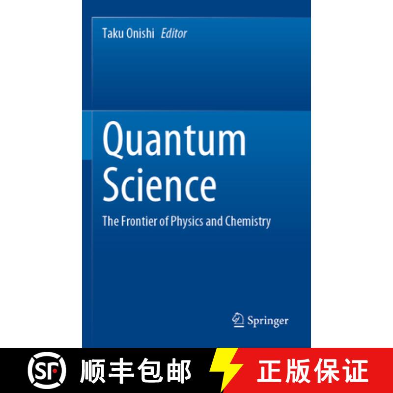 【3-4周达】Quantum Science : The Frontier of Physics and Chemistry [9789811944239]
