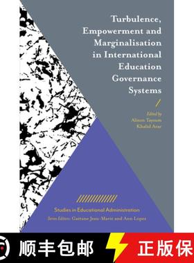 【3-4周达】Turbulence, Empowerment and Marginalisation in International Education Governance Systems [9781787546769]