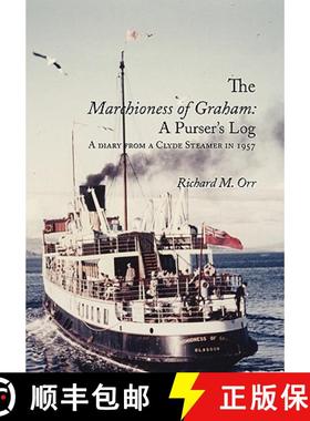 【3-4周达】The Marchioness of Graham: A Purser's Log: A Diary from a Clyde Steamer in 1957 [9781845300722]