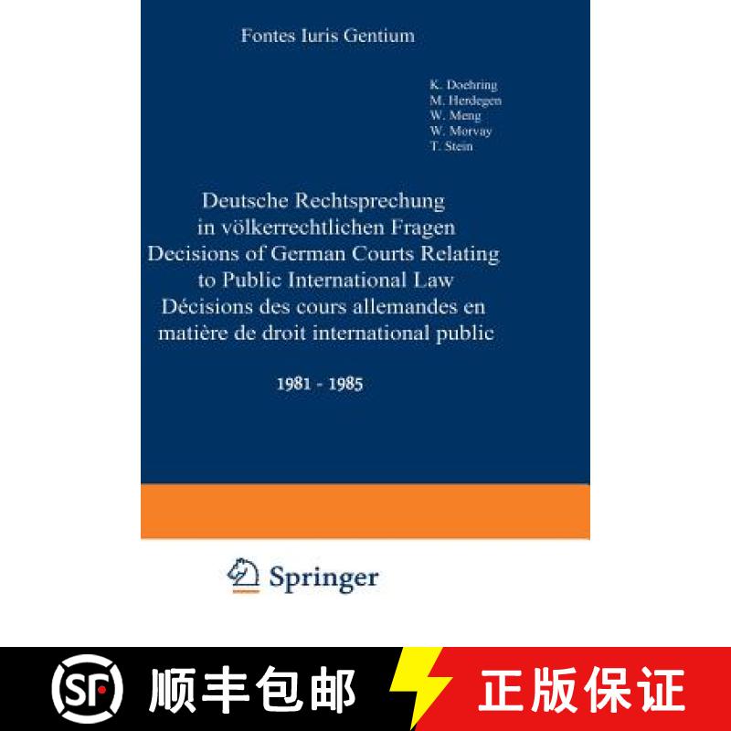 【3-4周达】Deutsche Rechtsprechung in Volkerrechtlichen Fragen / Decisions of German Courts Relating ... [9783642739248]