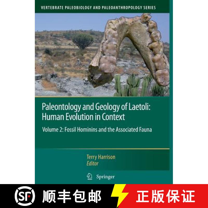 【3-4周达】Paleontology and Geology of Laetoli: Human Evolution in Context: Volume 2: Fossil Hominins... [9789400735088]
