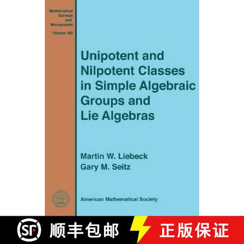 【3-4周达】精装 Unipotent and Nilpotent Classes in Simple Algebraic Groups and Lie Algebras [9780821869208]
