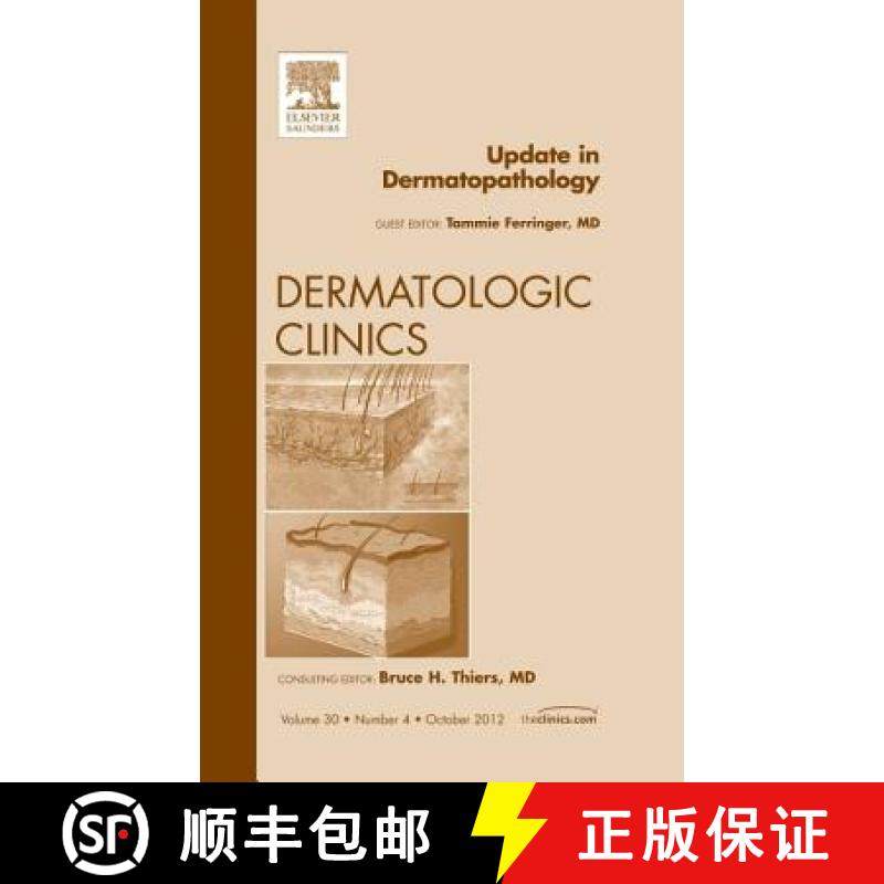 【3-4周达】Update in Dermatopathology, an Issue of Dermatologic Clinics: Volume 30-4 [9781455748976]