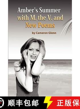 【3-4周达】Amber's Summer with M. the V. and New Poems [9780557174300]