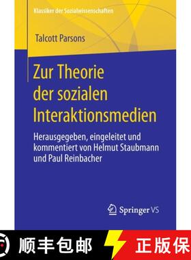 【3-4周达】Zur Theorie der sozialen Interaktionsmedien : Herausgegeben, eingeleitet und kommentiert v... [9783658397388]