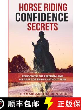 【3-4周达】Horse Riding Confidence Secrets: Rediscover the pleasure of horse riding without fear [9782956732426]
