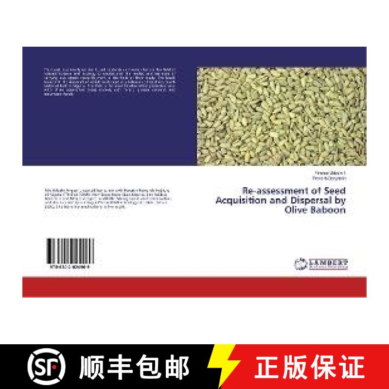 预订 Re-assessment of Seed Acquisition and Dispersal by Olive Baboon [9786202024969]