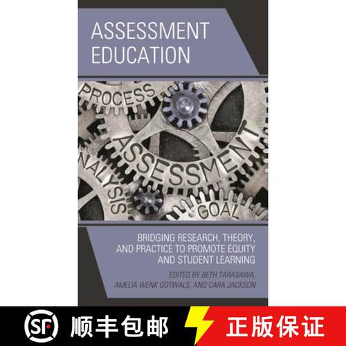 【3-4周达】精装 Assessment Education : Bridging Research, Theory, and Practice to Promote Equity and ... [9781475851045]