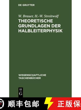 预订 Theoretische Grundlagen der Halbleiterphysik [9783112526057]