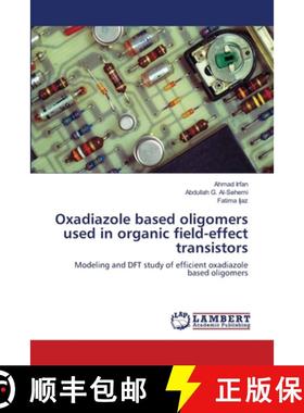 预订 Oxadiazole based oligomers used in organic field-effect transistors [9783659354847]